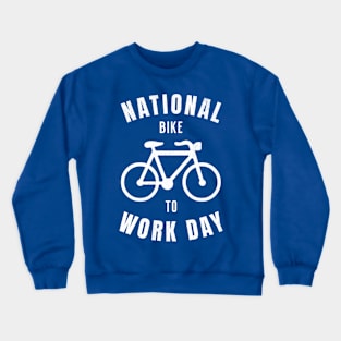 National bike to work Crewneck Sweatshirt